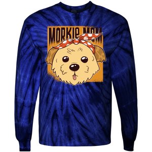 Morkie Mom Tie-Dye Long Sleeve Shirt