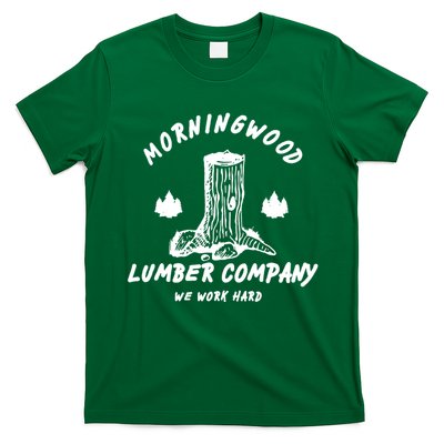 Morningwood Lumber Company We Work Hard T-Shirt