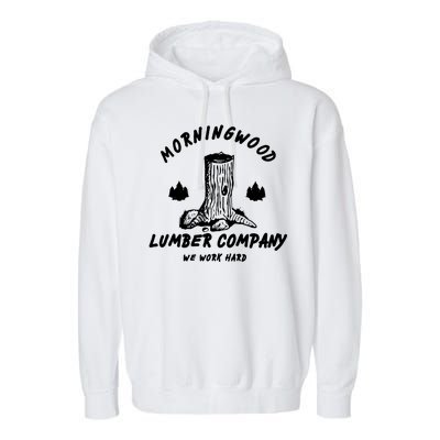 Morningwood Lumber Company We Work Hard Garment-Dyed Fleece Hoodie