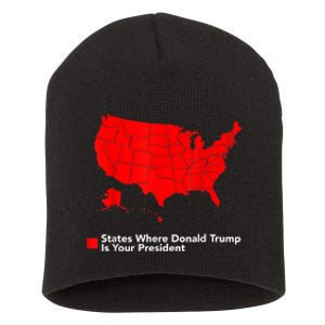 Map Of States Where Trump Is Your President Funny Political Short Acrylic Beanie