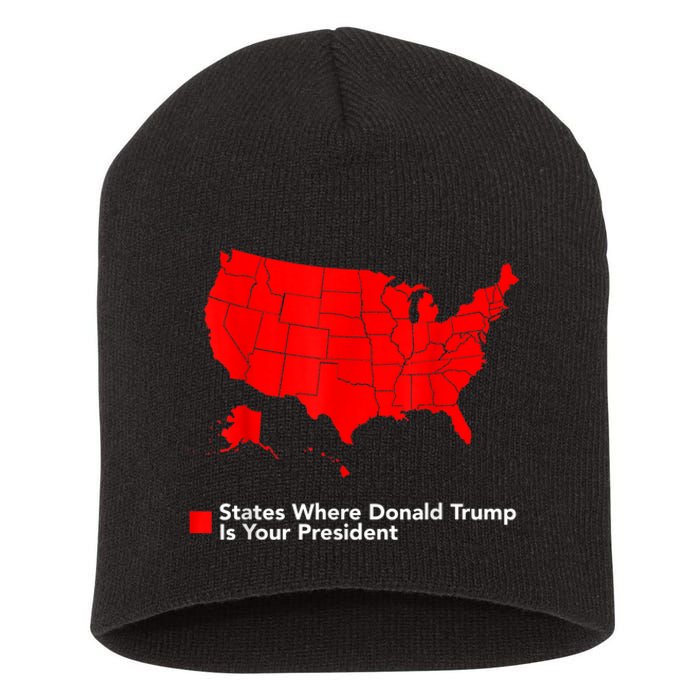 Map Of States Where Trump Is Your President Funny Political Short Acrylic Beanie