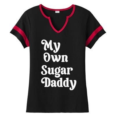 My Own Sugar Daddy Ladies Halftime Notch Neck Tee