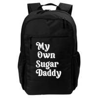 My Own Sugar Daddy Backpack