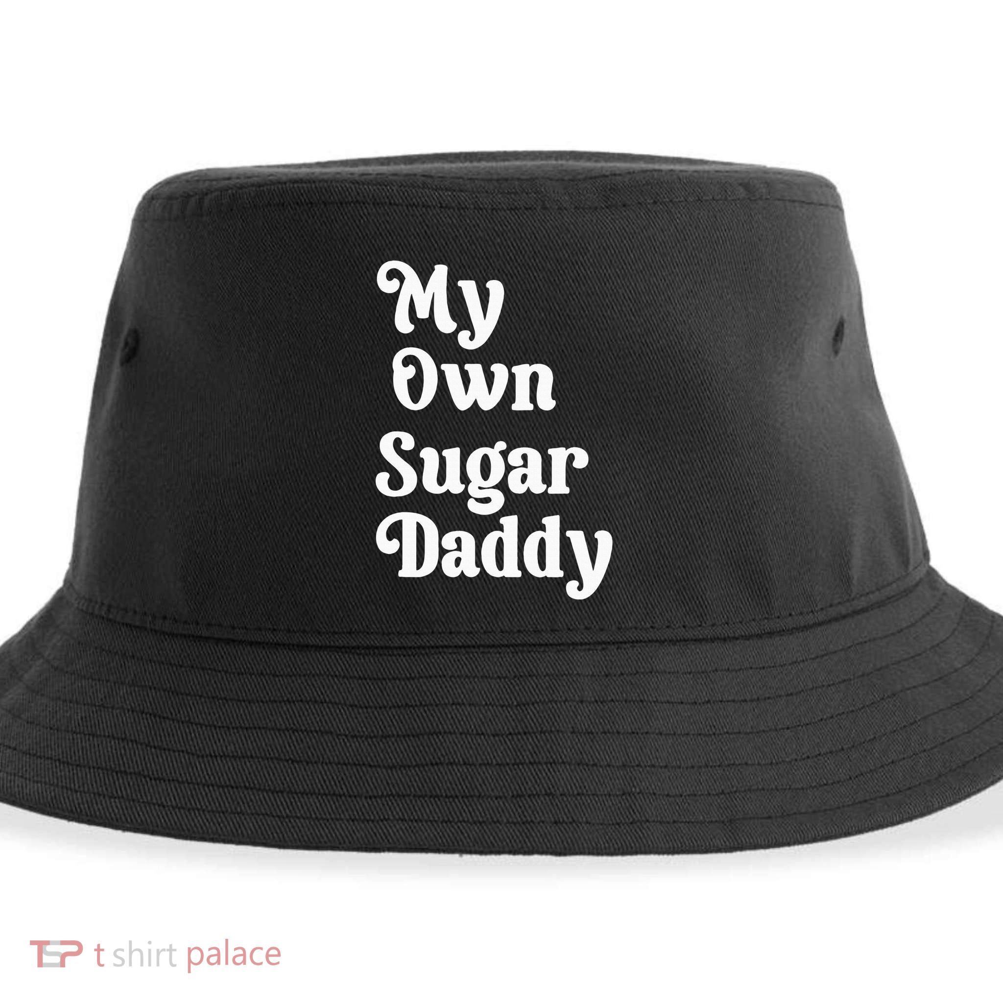 My Own Sugar Daddy Sustainable Bucket Hat