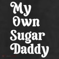 My Own Sugar Daddy 11oz C Handle Ceramic Mug