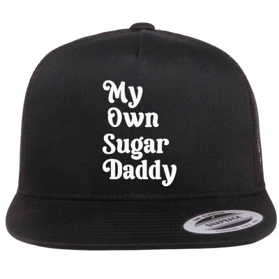 My Own Sugar Daddy Flatbill Hat