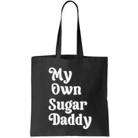 My Own Sugar Daddy Bag