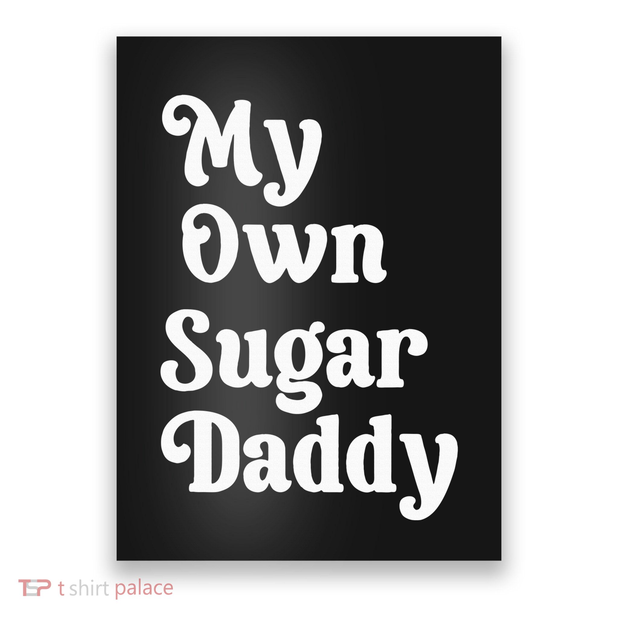 My Own Sugar Daddy Poster