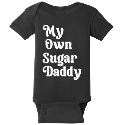 My Own Sugar Daddy Baby Bodysuit