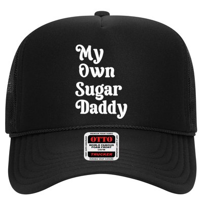 My Own Sugar Daddy Trucker Hat