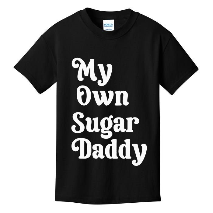 My Own Sugar Daddy Kids T-Shirt