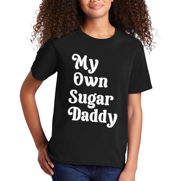 My Own Sugar Daddy Kids T-Shirt