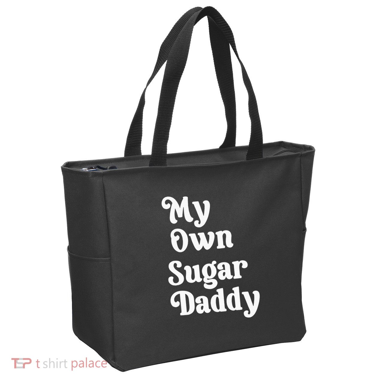 My Own Sugar Daddy Zip Tote Bag