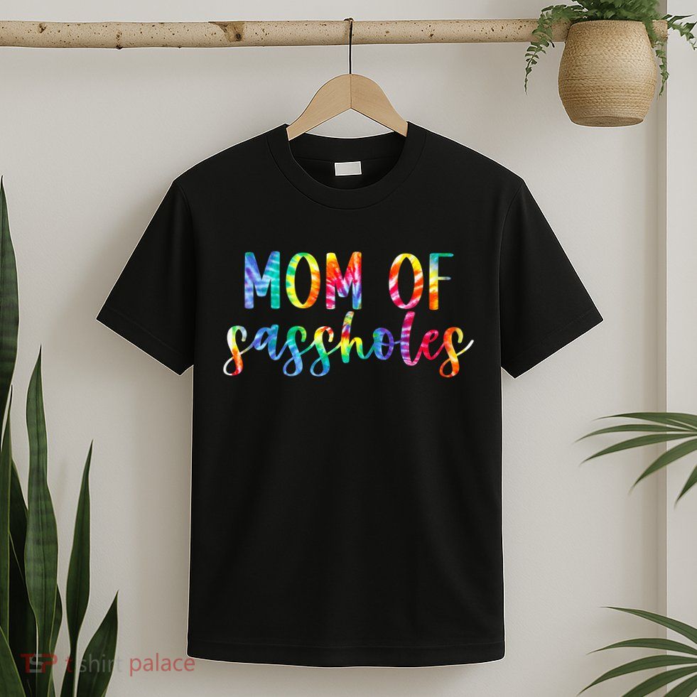 Mom of Sassholes Funny Colorful T-Shirt