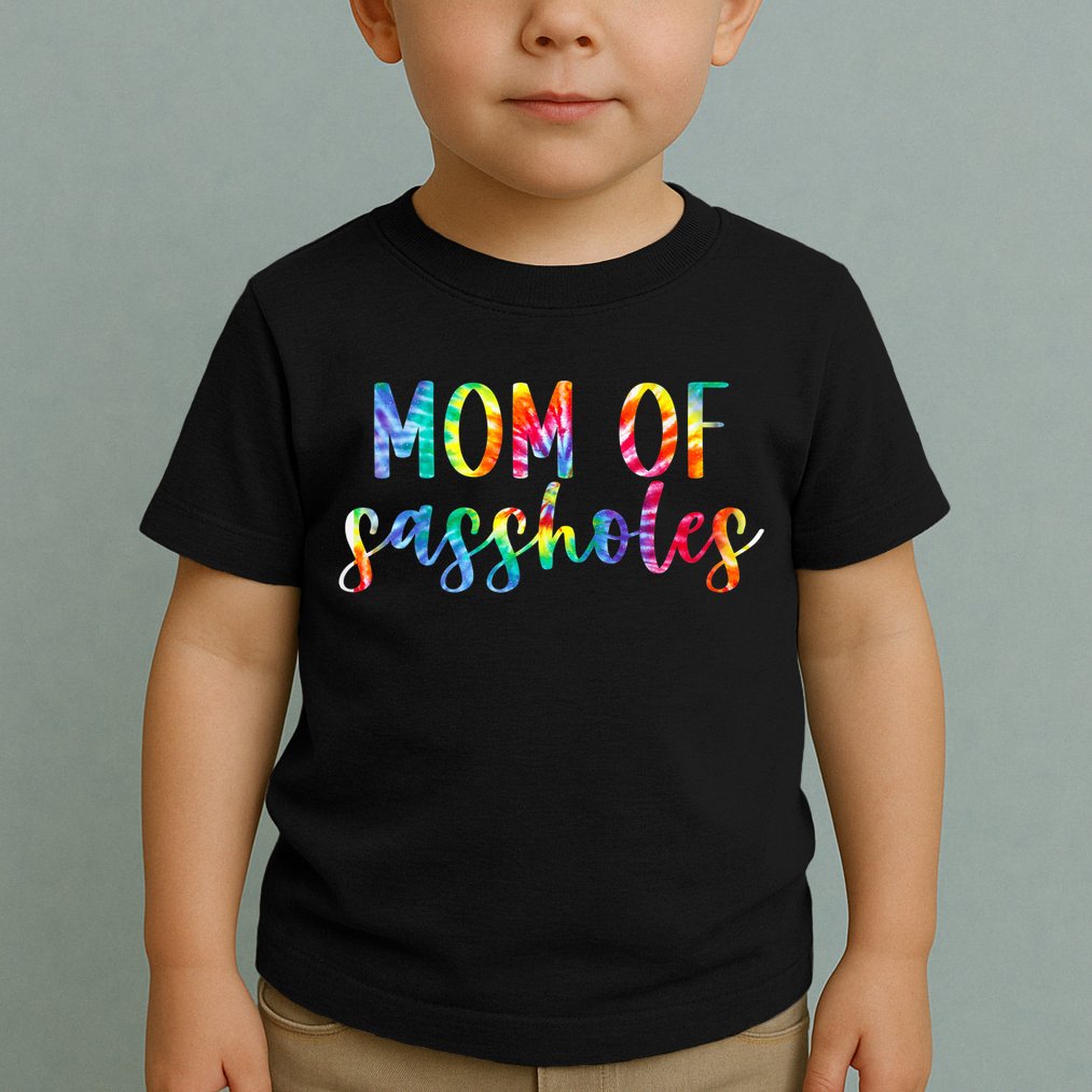 Mom of Sassholes Funny Colorful Toddler T-Shirt