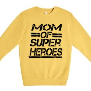 Mom Of Super Heroes For Super Awesome Mom Meaningful Gift Premium Crewneck Sweatshirt