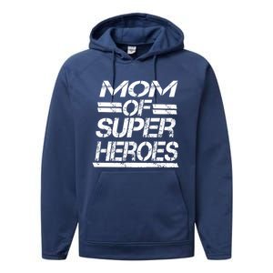 Mom Of Super Heroes For Super Awesome Mom Meaningful Gift Performance Fleece Hoodie