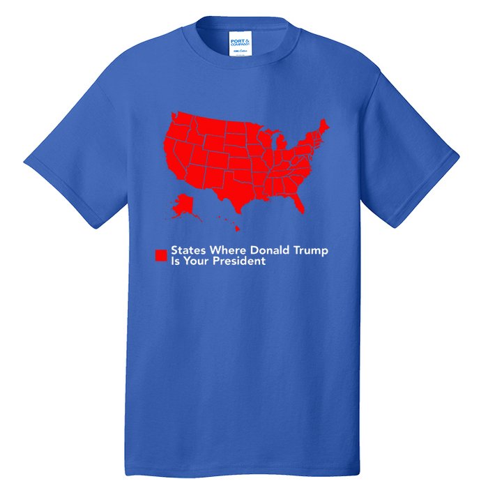 Map of States Where Trump is your President Funny Political Tall T-Shirt