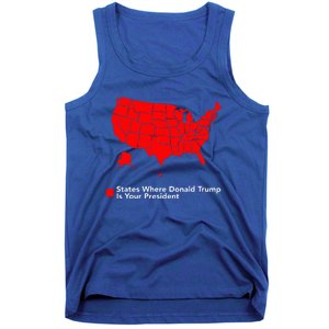 Map of States Where Trump is your President Funny Political Tank Top