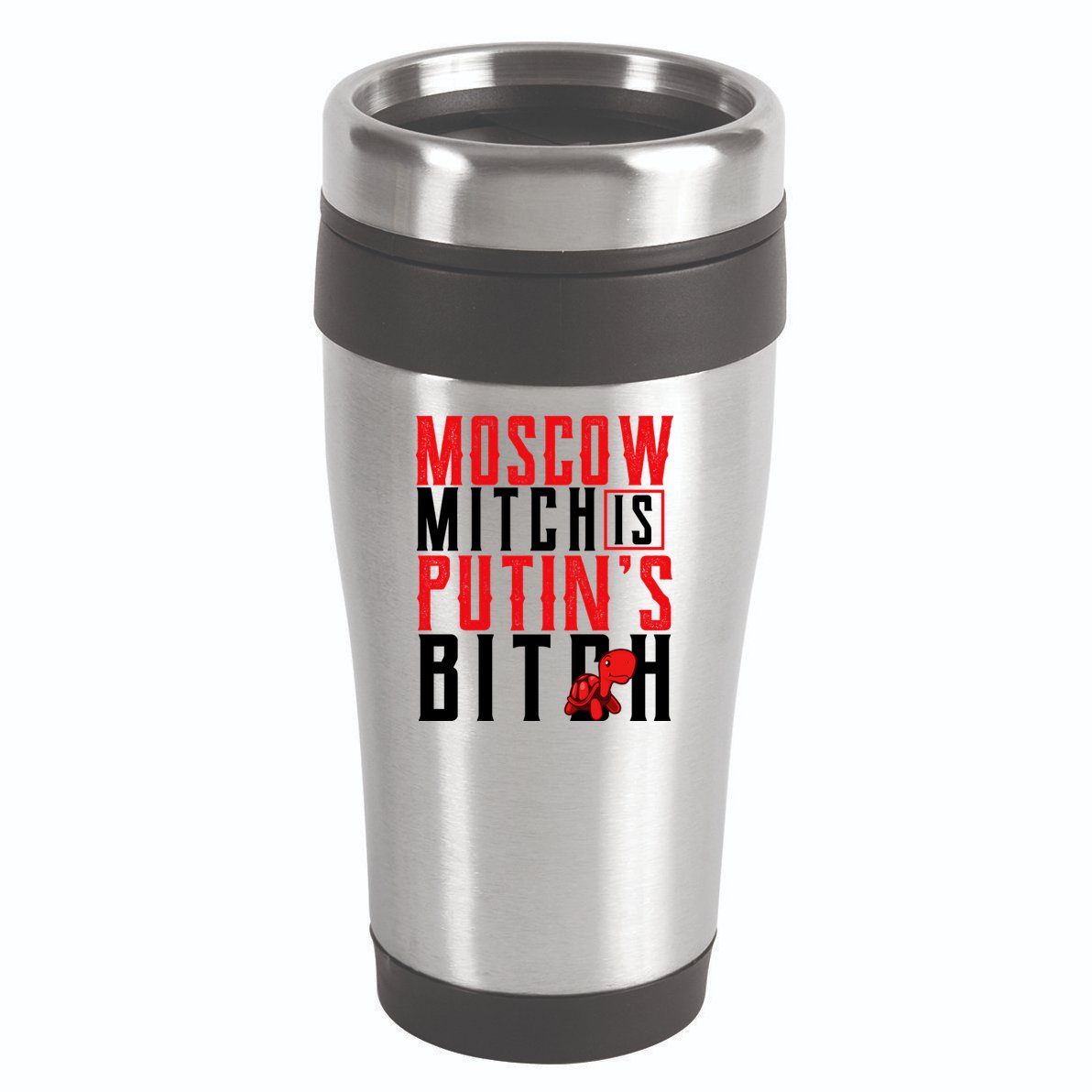 Moscow Mitch Is Putins B*tch Turtle 16oz Travel Tumbler