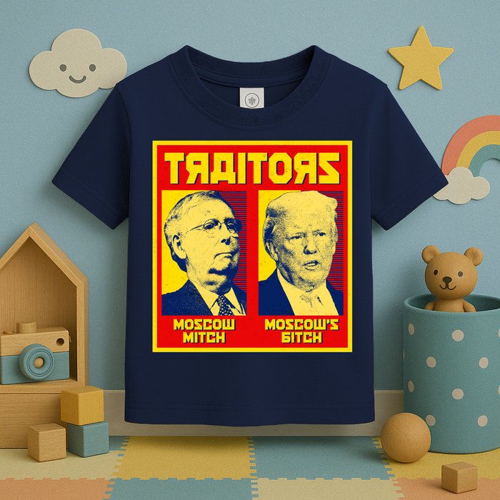 Moscow Mitch Moscow's Bitch Mitch Trump Traitors Toddler T-Shirt