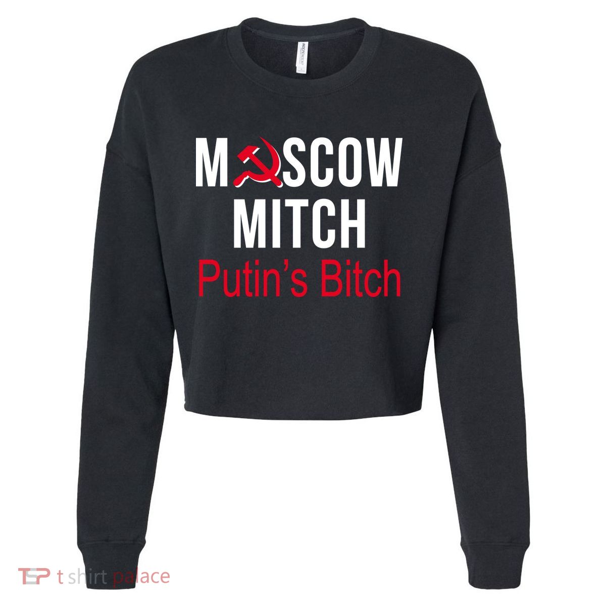 Moscow Mitch Putin's Bitch Cropped Pullover Crew