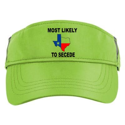 Most Likely To Secede Texas Adult Drive Performance Visor