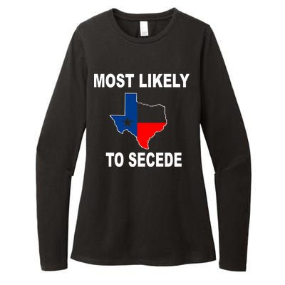 Most Likely To Secede Texas Womens CVC Long Sleeve Shirt