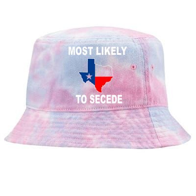 Most Likely To Secede Texas Tie-Dyed Bucket Hat