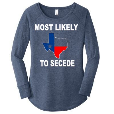 Most Likely To Secede Texas Women's Perfect Tri Tunic Long Sleeve Shirt