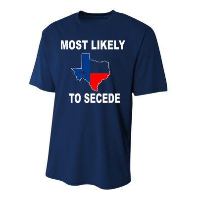 Most Likely To Secede Texas Performance Sprint T-Shirt