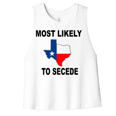 Most Likely To Secede Texas Women's Racerback Cropped Tank