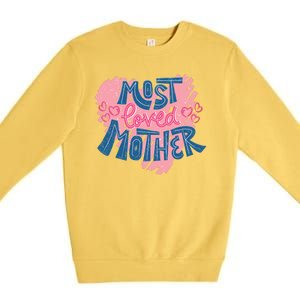 Most Loved Mother Premium Crewneck Sweatshirt