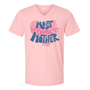 Most Loved Mother V-Neck T-Shirt