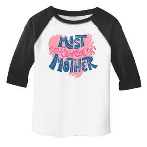 Most Loved Mother Toddler Fine Jersey T-Shirt