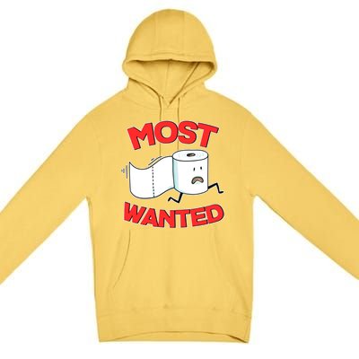 Most Wanted Toilet Paper Premium Pullover Hoodie