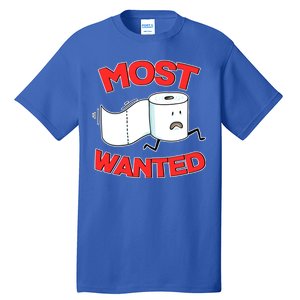 Most Wanted Toilet Paper Tall T-Shirt