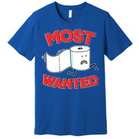 Most Wanted Toilet Paper Premium T-Shirt