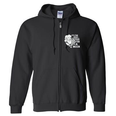 Most Wonderful Time For A Beer Full Zip Hoodie