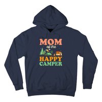 Mom Of The Happy Camper Shirt Wo 1st Bday Camping Trip Hoodie