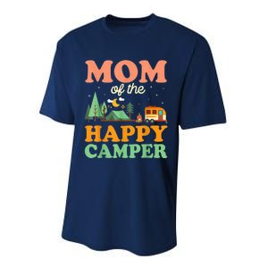 Mom Of The Happy Camper Shirt Wo 1st Bday Camping Trip Performance Sprint T-Shirt