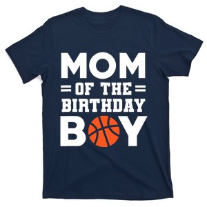 Mom Of The Birthday Boy Basketball Coach Basketball Player T-Shirt