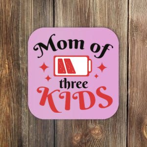 Mom Of Three Kids Battery Low Coaster