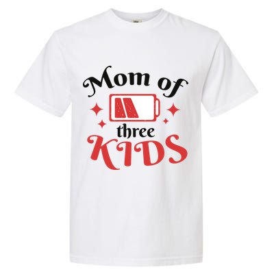 Mom Of Three Kids Battery Low Garment-Dyed Heavyweight T-Shirt