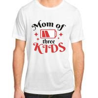 Mom Of Three Kids Battery Low Adult ChromaSoft Performance T-Shirt