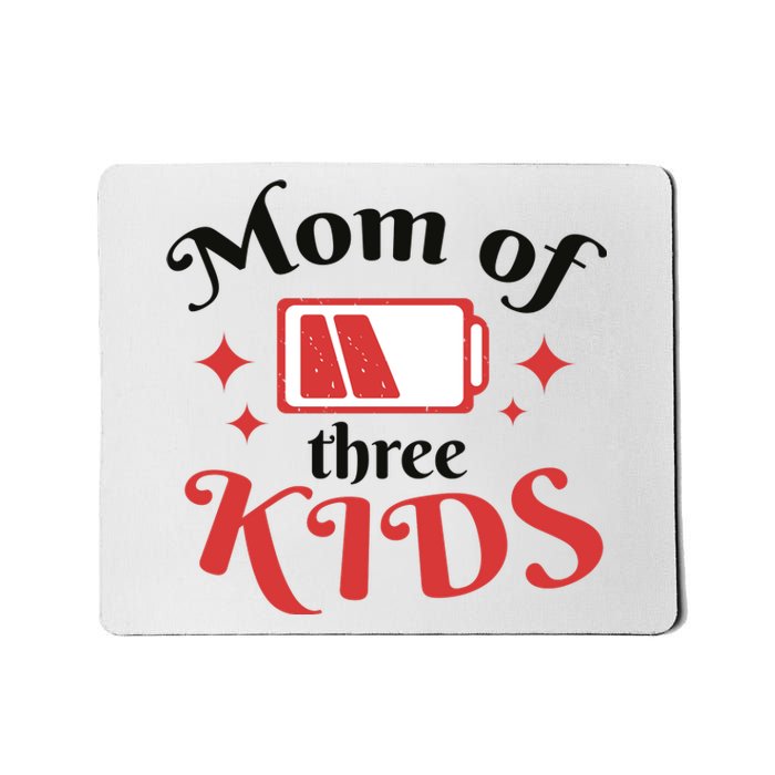 Mom Of Three Kids Battery Low Mousepad