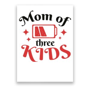 Mom Of Three Kids Battery Low Poster