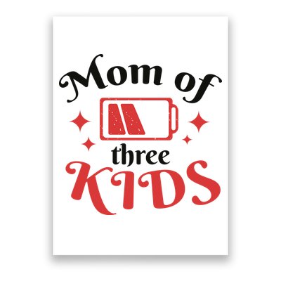 Mom Of Three Kids Battery Low Poster