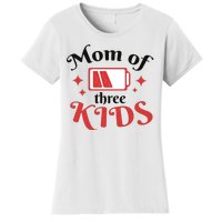 Mom Of Three Kids Battery Low Women's T-Shirt