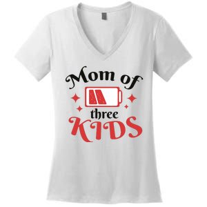 Mom Of Three Kids Battery Low Women's V-Neck T-Shirt